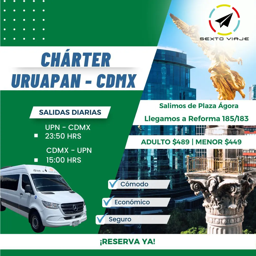 viaje charter desde la ciudad de Uruapan a Cdmx y viceversa
